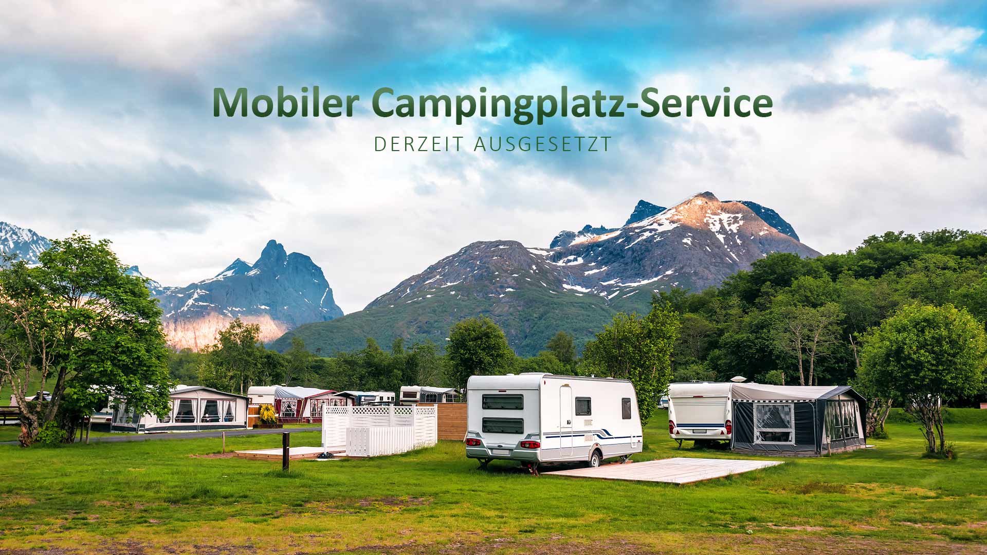 Aufgrund aktueller Umstrukturierungen können wir unseren "Mobilen Campingplatz-Service" derzeit nicht anbieten. Wir arbeiten mit Hochdruck an einer Lösung.
